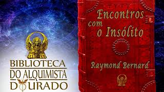 Encontros com o Insólito  Audiolivro Biblioteca do Alquimista Dourado [upl. by Yras925]