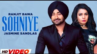 SOHNIYE HD Video  Ranjit Bawa  Jasmine Sandlas  New Punjabi Songs 2024  Latest Punjabi Songs [upl. by Bohlin]