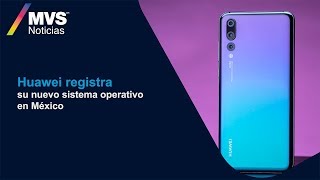 Huawei registra su nuevo sistema operativo en México [upl. by Snowber]