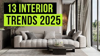 TOP 13 Interior Design Trends for 2025 [upl. by Onurb]