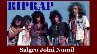 RIPRAP  Salgro Jolni Nomil 1989  Lyric video [upl. by Enilarak]