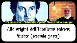 Fichte alle origini dellIdealismo tedesco parte 2 [upl. by Addi822]