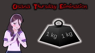 Thursday Eliminations Osana [upl. by Notniv630]