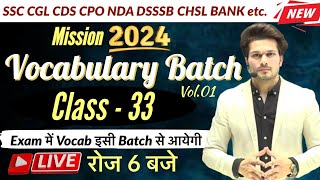 Vocab Batch Class 33 with Mock Test  CGL MTS CHSL CPO CDS NDA DSSSB🔥Vocab by Jaideep sir [upl. by Huntington]