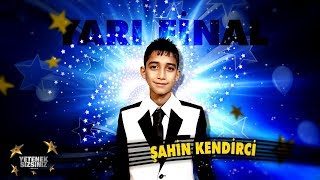 Şahin Kendirici  Yarı Final Performansı  Yetenek Sizsiniz Türkiye 5 Sezon [upl. by Gamaliel]