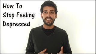 How To Stop Feeling Depressed  Instant Relief From Depression [upl. by Nalyt263]