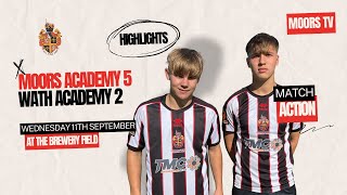 Academy Highlights  Moors 5 Wath Academy 2  Wednesday 11th September 2024 [upl. by Neerehs852]