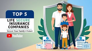 Top 5 Life Insurance Companies to Secure Your Family’s Future [upl. by Elyrehc]