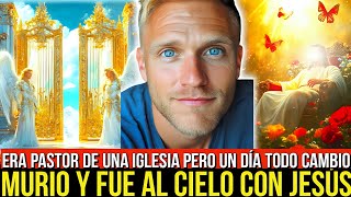 🔴 TESTIMONIO IMPACTANTE PASTOR MURIO FUE AL CIELO Y RESUCITÓ EN LA MORGUE jesus Dios fe [upl. by Marylinda]