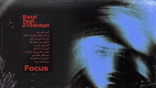 Bazzi  Focus feat 21 Savage Official Audio [upl. by Bilek879]