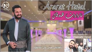 Ararat Haval New Dawat 2024  Music Charchal Heval  Rec By Namr DJ ئارارات ھەڤال داوەت شەقلاوە [upl. by Onez]