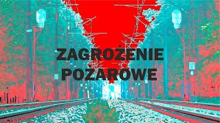 Parę słów o… ODCINEK 60 – ZAGROŻENIE POŻAROWE kolej [upl. by Servetnick]