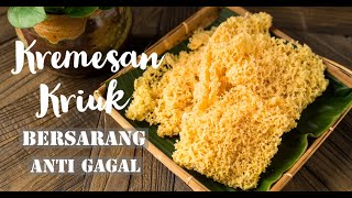 Resep KREMESAN KRIUK BERSARANG  Praktis dan Anti Gagal [upl. by Edik]