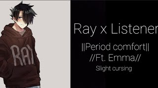 Ray x Listener Period Comfort ft Emma small cursing [upl. by Zacherie]