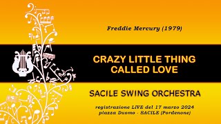 SACILE SWING ORCHESTRA  Crazy Little Thing Called Love F Mercury [upl. by Attenad]