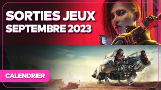 Toutes les SORTIES JEUX VIDEO SEPTEMBRE 2023 [upl. by Ytak]