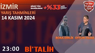 Bora DİRLİK ve Oytun YILDIZ 14 KASIM İzmir Koşu Yorumları [upl. by Sholes]