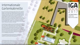 Projektfilm quotInternationale Gartenkabinettequot  IGA Berlin 2017 [upl. by Novad]