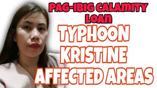 TYPHOON KRISTINEAFFECTED AREAS 80 LOANABLE AMOUNT sa pagibig calamity loan [upl. by Akimahs]