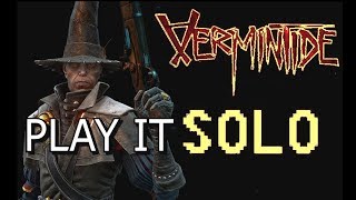 Why You Should Play  Vermintide By Yourself [upl. by Ayokal]