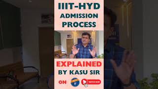 IIIT Hyderabad Admissions  UGEE 2023  Exam Pattern and Admission Process  KASU Sir [upl. by Ybrad]