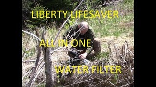 LIBERTY LIFESAVER ALL IN ONE SURVIVAL Water Filter System [upl. by Imorej915]