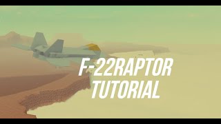 F22 Raptor  Roblox Plane Crazy Tutorial [upl. by Damarra]