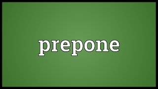 Prepone Meaning [upl. by Barbara855]