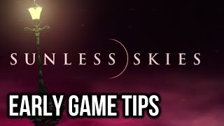 Sunless Skies  Early Game Guide  Tips no spoilers [upl. by Odlaner43]