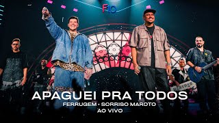 Ferrugem Sorriso Maroto  Apaguei Pra Todos Ferrugem 10 Anos  Ao Vivo [upl. by Perrins]