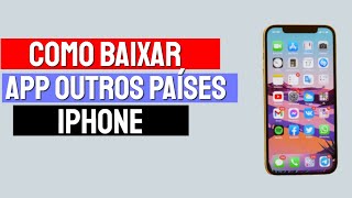 Como baixar apps de outros países no iPhone [upl. by Shugart]