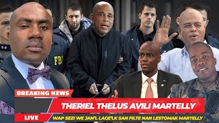 Theriel Thelus Devwale Michel Martelly TT Lagel San Filtè Nan Lestomak Martelly Sezisman [upl. by Svirad]