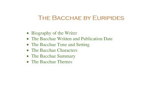 Understanding The Bacchae by Euripides  Summary and Analysis [upl. by Alban]