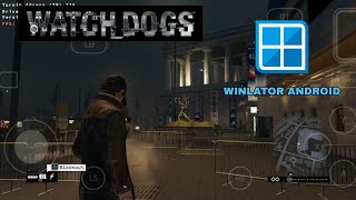 Watch Dogs Gameplay On Winlator Emulator Android Windows v713x Glibc Cmod R2 [upl. by Aiciruam]