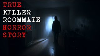 True Killer Roommate Horror Story [upl. by Anait]