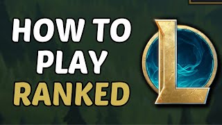 How To Play Ranked In League Of Legends 2024 [upl. by Mahau659]