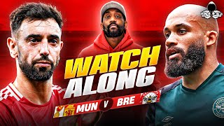 Manchester United vs Brentford LIVE  Premier League Watch Along and Highlights with RANTS [upl. by Imeaj]