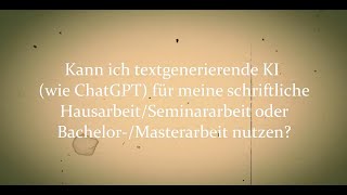 Kann ich textgenerierende KI für meine schriftliche Arbeiten nutzenMedienpaedImSchaukelstuhl [upl. by Salazar]