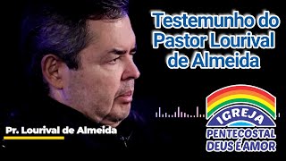 Testemunho Pastor Lourival de Almeida Completo 11062023 Sede Mundial da IPDA [upl. by Liryc]