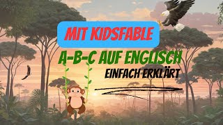 Das englische ABC lernen leicht erklärt für Kinder [upl. by Ettevey]