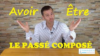 Learn French  Le Passé Composé ETRE or AVOIR in Compound Tenses IN FRENCH [upl. by Cynthy368]