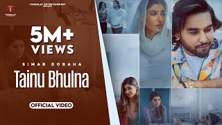 Tainu Bhulna Full Video Simar Doraha Shipra Goyal [upl. by Allehcram288]