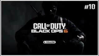 CALL OF DUTY BLACK OPS 6 FR 10  ANGOISSE DE SÉPARATION [upl. by Bergerac532]