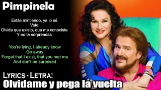 Pimpinela  Olvidame y pega la vuelta Lyrics SpanishEnglish EspañolInglés [upl. by Clava]