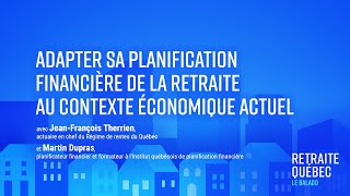 Balado  Adapter sa planification financière de la retraite au contexte économique actuel [upl. by Richter506]