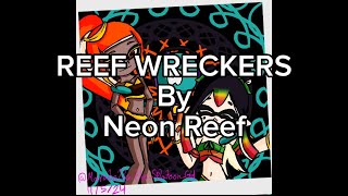 REEF WRECKERS by Neon Reef​⁠madtexofficial fan made English lyrics [upl. by Jews315]