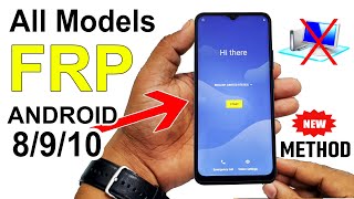 ANDROID 8910 GOOGLE FRP BYPASS 2022  All Model Phones Without PC🔥🔥🔥 [upl. by Attiuqihc]