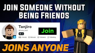 How To Join Anyone On Roblox  Join Someone Without Being Friends ROBLOX Easy [upl. by Remle772]