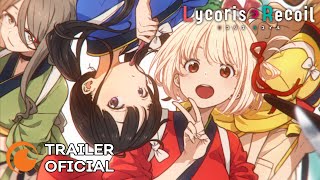 Lycoris Recoil  TRAILER OFICIAL [upl. by Lexi]