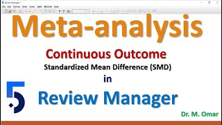 Meta analysis for continuous outcome using Standardized Mean Difference SMD in Review Manager RevMan [upl. by Dabney747]